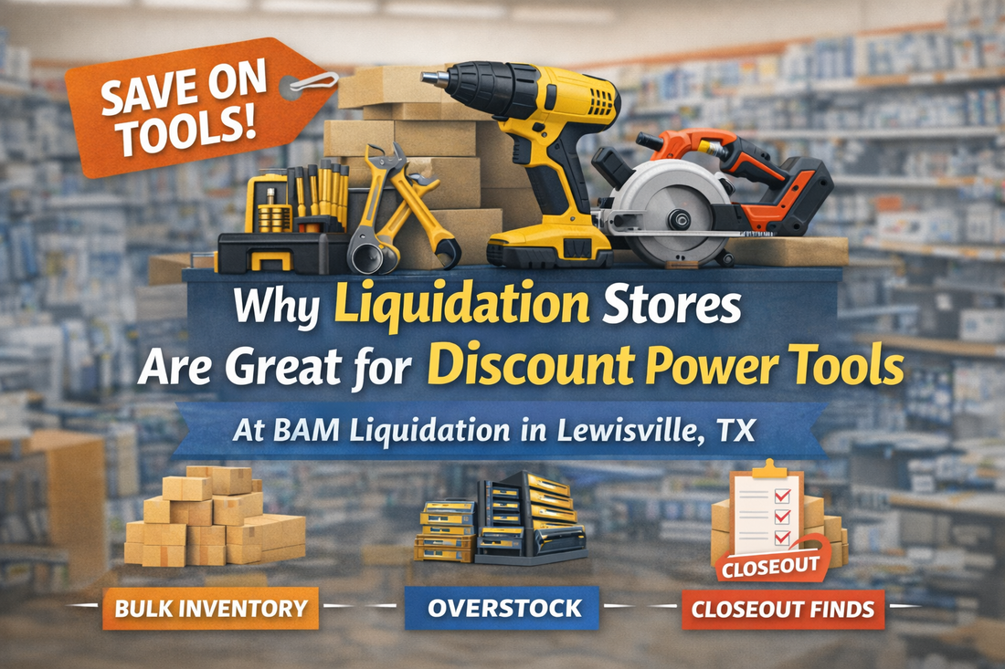 Discount Power Tools in Lewisville | BAM Liquidation